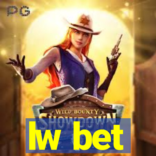 lw bet